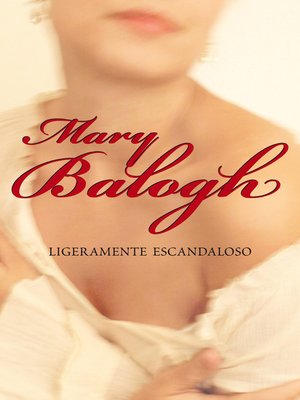 cover image of Ligeramente escandaloso (Bedwyn 3)